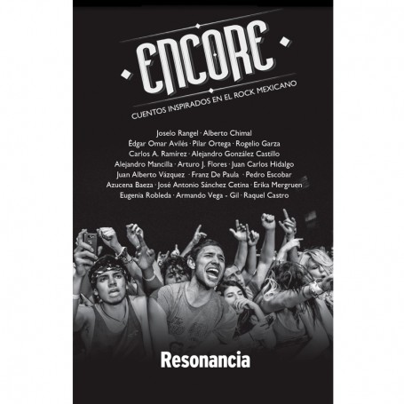 Encore: Cuentos inspirados en el rock mexicano. Antología